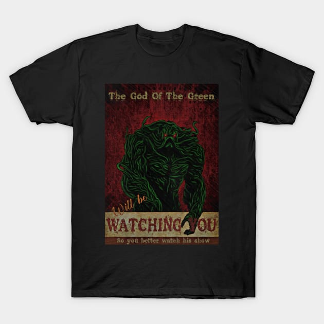 Swamp thing is watching T-Shirt by Thisepisodeisabout